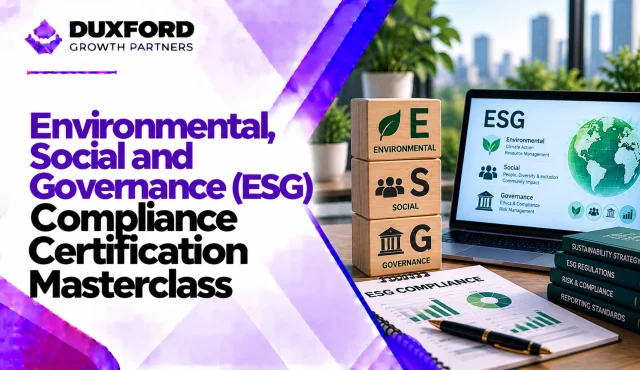 Environmental, Social, and Governance (ESG) Compliance Masterclass in Dubai