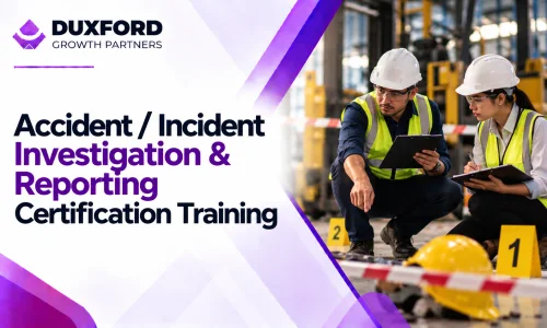 Accident / Incident Investigation & Reporting Certification Training