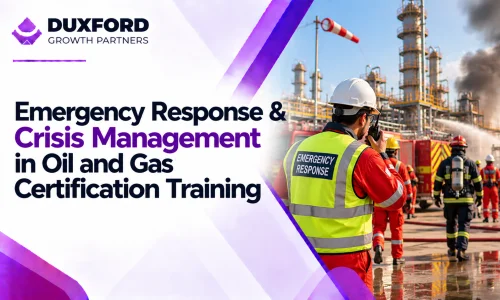 Emergency Response & Crisis Management in Oil and Gas Certification Training