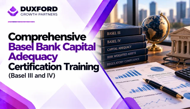 Comprehensive Basel Bank Capital Adequacy Certification Training (Basel III and IV) in Johannesburg