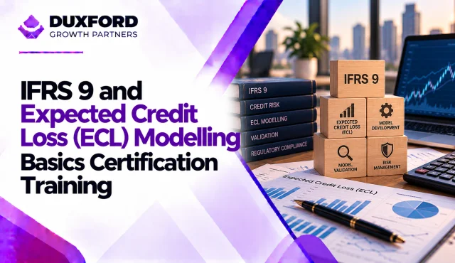 IFRS 9 and Expected Credit Loss (ECL) Modelling Basics Certification Training in Dubai
