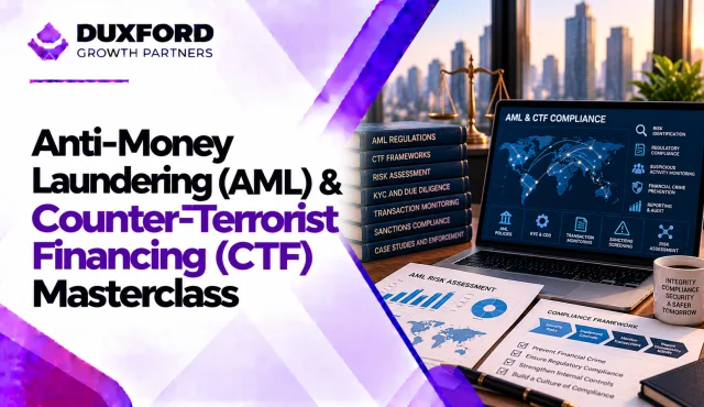 Anti-Money Laundering (AML) & Counter-Terrorist Financing (CTF) Masterclass