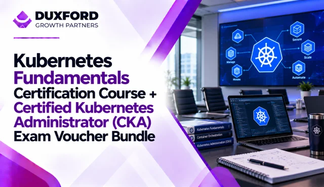 Kubernetes Fundamentals Certification Course + Certified Kubernetes Administrator (CKA) Exam Voucher Bundle