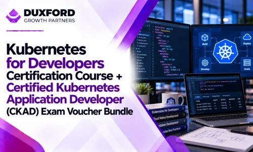 Kubernetes for Developers Certification Course + Certified Kubernetes Application Developer (CKAD) Exam Voucher Bundle