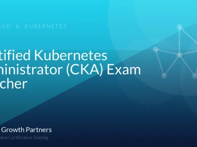 Certified Kubernetes Administrator (CKA) Exam Voucher