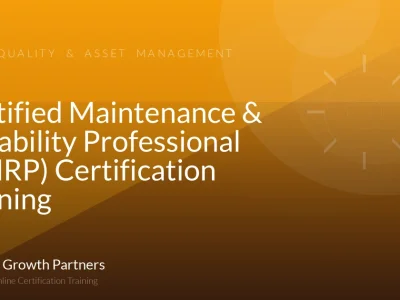 Certified Maintenance & Reliability Professional (CMRP) Certification Training