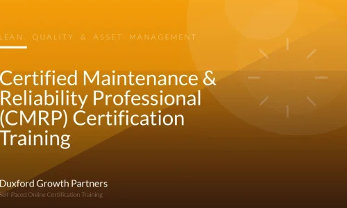Certified Maintenance & Reliability Professional (CMRP) Certification Training