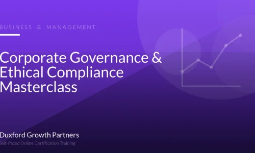 Corporate Governance & Ethical Compliance Masterclass