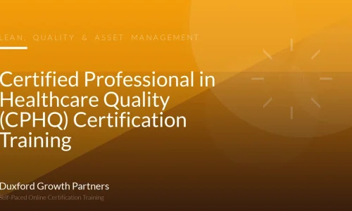 Certified Professional in Healthcare Quality (CPHQ) Certification Training