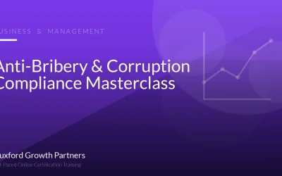 Anti-Bribery & Corruption Compliance Masterclass