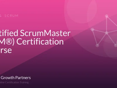 Certified ScrumMaster (CSM®) Certification Course