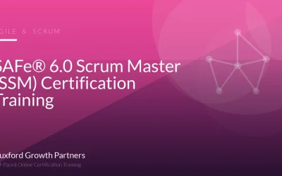 SAFe® 6.0 Scrum Master (SSM) Certification Training