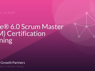 SAFe® 6.0 Scrum Master (SSM) Certification Training