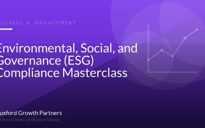 Environmental, Social, and Governance (ESG) Compliance Masterclass