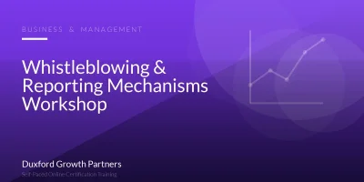Whistleblowing & Reporting Mechanisms Workshop