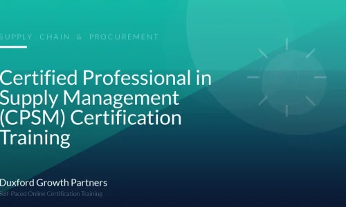 Certified Professional in Supply Management (CPSM) Certification Training
