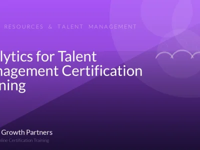 Analytics for Talent Management Certification Training