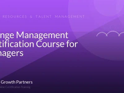 Change Management Certification Course for Managers