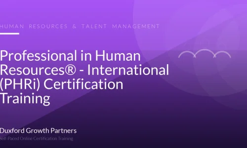 Professional in Human Resources® - International (PHRi) Certification Training