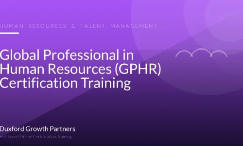 Global Professional in Human Resources (GPHR) Certification Training
