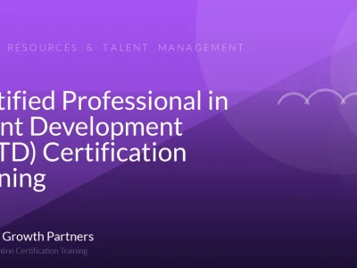 Certified Professional in Talent Development (CPTD) Certification Training