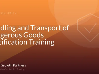 Handling and Transport of Dangerous Goods Certification Training