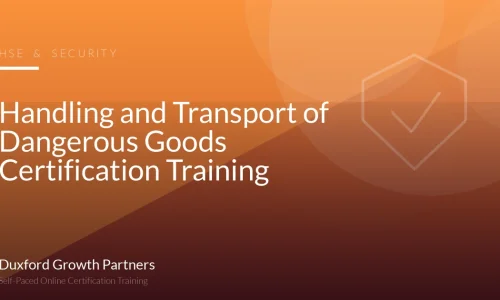 Handling and Transport of Dangerous Goods Certification Training