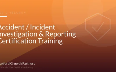 Accident / Incident Investigation & Reporting Certification Training