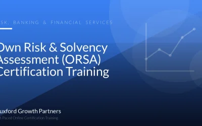 Own Risk & Solvency Assessment (ORSA) Certification Training