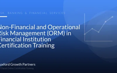 Non-Financial and Operational Risk Management (ORM) in Financial Institution Certification Training
