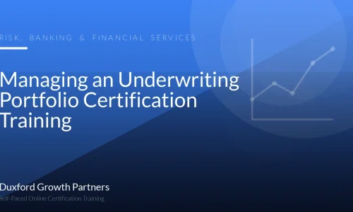 Managing an Underwriting Portfolio Certification Training