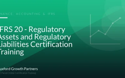 IFRS 20 - Regulatory Assets and Regulatory Liabilities Certification Training