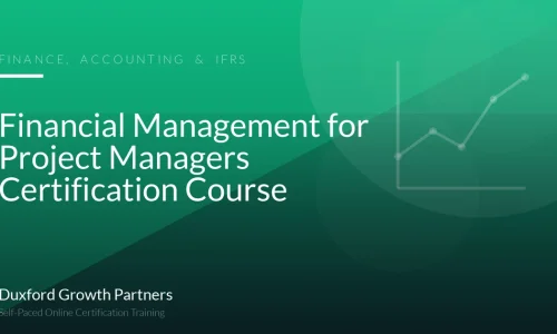 Financial Management for Project Managers Certification Course