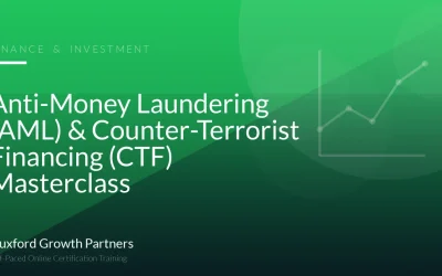 Anti-Money Laundering (AML) & Counter-Terrorist Financing (CTF) Masterclass 