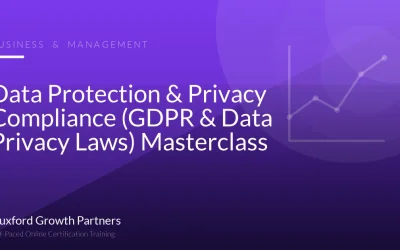 Data Protection & Privacy Compliance (GDPR & Data Privacy Laws) Masterclass