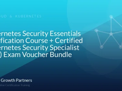 Kubernetes Security Essentials Certification Course + Certified Kubernetes Security Specialist (CKS) Exam Voucher Bundle