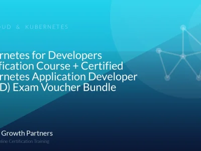 Kubernetes for Developers Certification Course + Certified Kubernetes Application Developer (CKAD) Exam Voucher Bundle